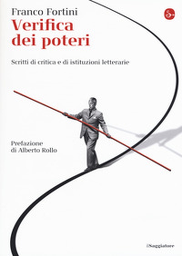 Verifica dei poteri. Scritti di critica e di istituzioni letterarie - Librerie.coop Verifica dei poteri. Scritti di critica e di istituzioni letterarie - Librerie.coop