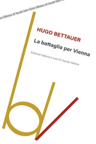 La battaglia per Vienna - Librerie.coop La battaglia per Vienna - Librerie.coop