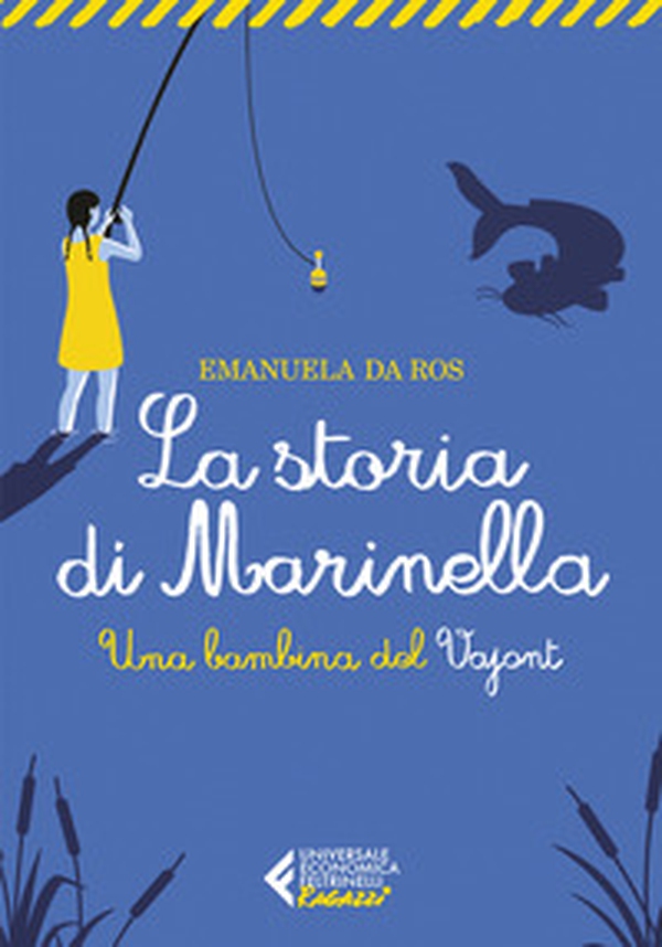 La storia di Marinella. Una bambina del Vajont - Librerie.coop La storia di Marinella. Una bambina del Vajont - Librerie.coop