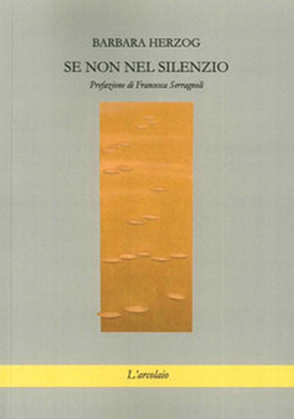 Se non nel silenzio - Librerie.coop Se non nel silenzio - Librerie.coop