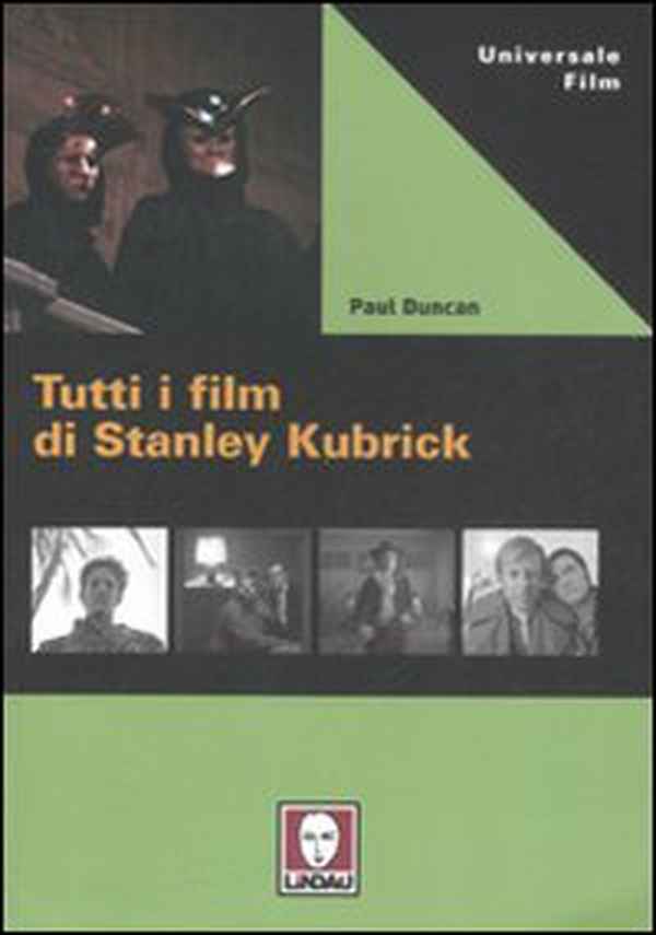 Tutti i film di Stanley Kubrick - Librerie.coop Tutti i film di Stanley Kubrick - Librerie.coop