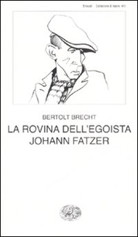La rovina dell'egoista Johann Fatzer - Librerie.coop