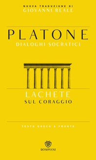 Lachete. Sul coraggio. Testo greco a fronte - Librerie.coop Lachete. Sul coraggio. Testo greco a fronte - Librerie.coop