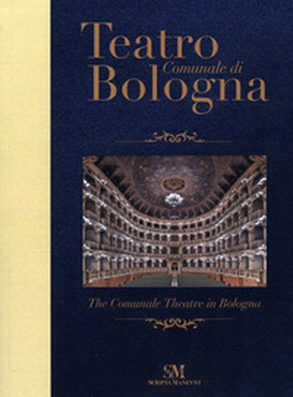 Teatro Comunale di Bologna. Ediz. italiana e inglese - Librerie.coop Teatro Comunale di Bologna. Ediz. italiana e inglese - Librerie.coop