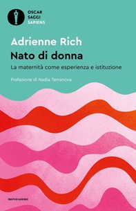 Nato di donna. La maternità come esperienza e istituzione - Librerie.coop