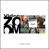 Videozoom. Videoartisti spagnoli - Librerie.coop