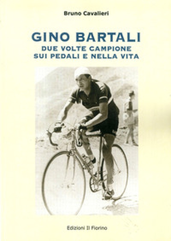 Gino Bartali due volte campione sui pedali e nella vita - Librerie.coop Gino Bartali due volte campione sui pedali e nella vita - Librerie.coop