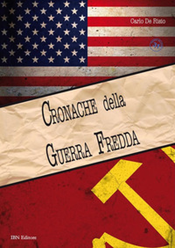 Cronache della guerra fredda - Librerie.coop