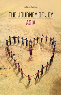 The journey of Joy. Asia - Librerie.coop