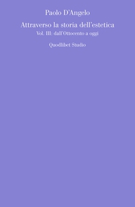 Attraverso la storia dell’estetica<br> Vol. III: dall’Ottocento a oggi - Librerie.coop Attraverso la storia dell’estetica<br> Vol. III: dall’Ottocento a oggi - Librerie.coop
