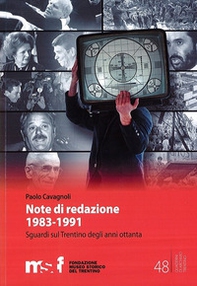 Note di redazione, 1983-1991. Sguardi sul Trentino degli anni ottanta - Librerie.coop