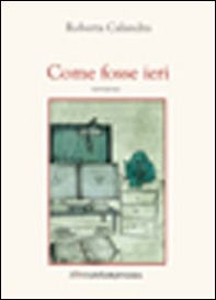 Come fosse ieri - Librerie.coop Come fosse ieri - Librerie.coop