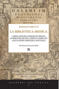 I libri antichi conservati presso le biblioteche del Cedido e dedicati alle scienze mediche e naturali - Librerie.coop