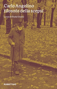 Carlo Angelino filosofo della scepsi - Librerie.coop