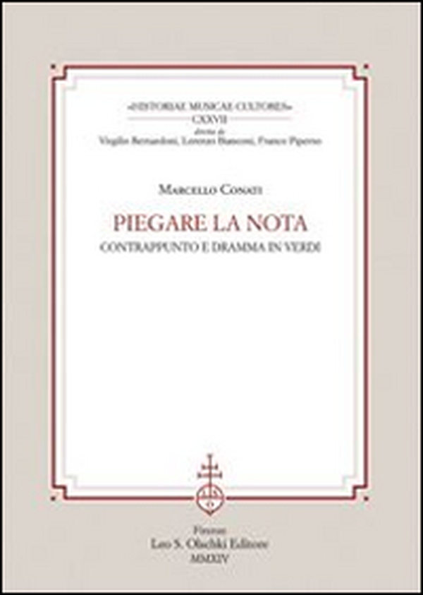 Piegare la nota. Contrappunto e dramma in Verdi - Librerie.coop Piegare la nota. Contrappunto e dramma in Verdi - Librerie.coop
