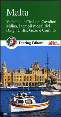 Malta. Valletta e le città dei Cavalieri, Mdina, i templi megalitici, Dingli Cliffs, Gozo e Comino. Con guida alle informazioni pratiche - Librerie.coop Malta. Valletta e le città dei Cavalieri, Mdina, i templi megalitici, Dingli Cliffs, Gozo e Comino. Con guida alle informazioni pratiche - Librerie.coop