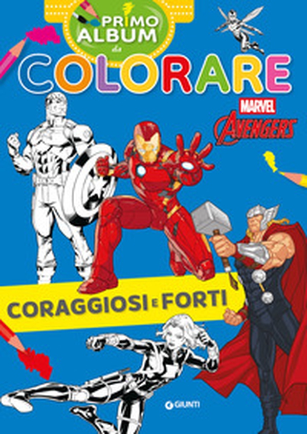 Coraggiosi e forti. Marvel Avengers. Primo album da colorare - Librerie.coop Coraggiosi e forti. Marvel Avengers. Primo album da colorare - Librerie.coop