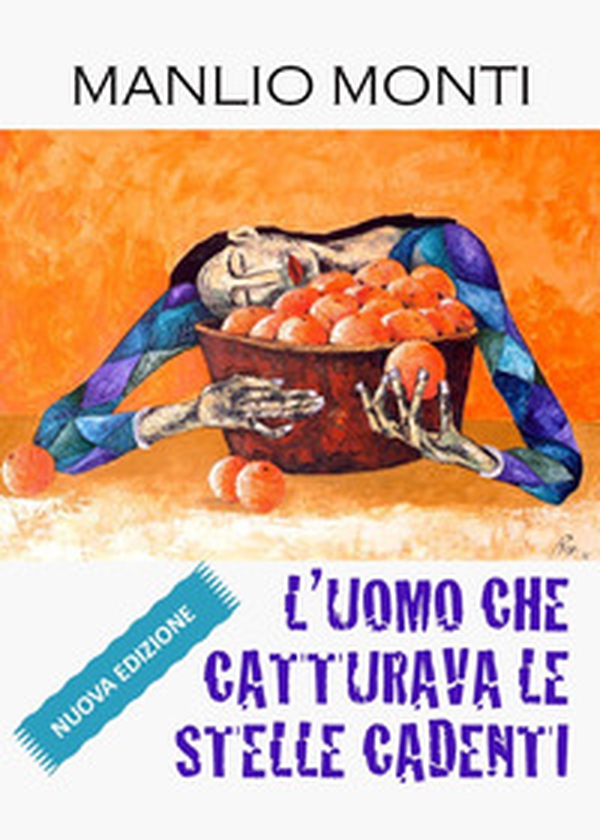 L'uomo che catturava le stelle cadenti - Librerie.coop L'uomo che catturava le stelle cadenti - Librerie.coop