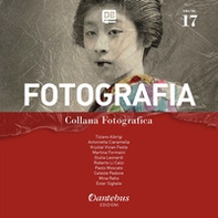 Fotografia. Collana fotografica - Vol. 17 - Librerie.coop