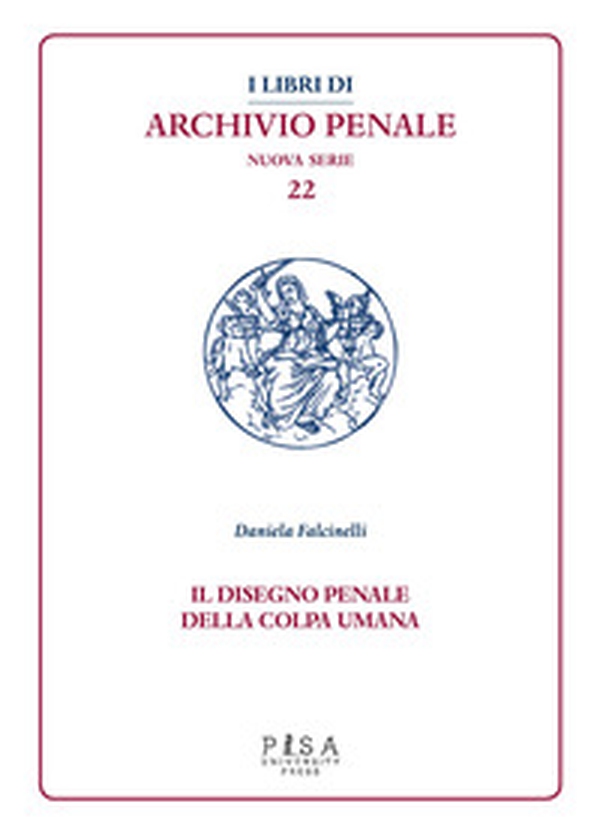 Il disegno penale della colpa umana - Librerie.coop Il disegno penale della colpa umana - Librerie.coop