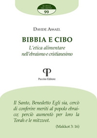 Bibbia e cibo. L'etica alimentare nell'ebraismo e cristianesimo - Librerie.coop