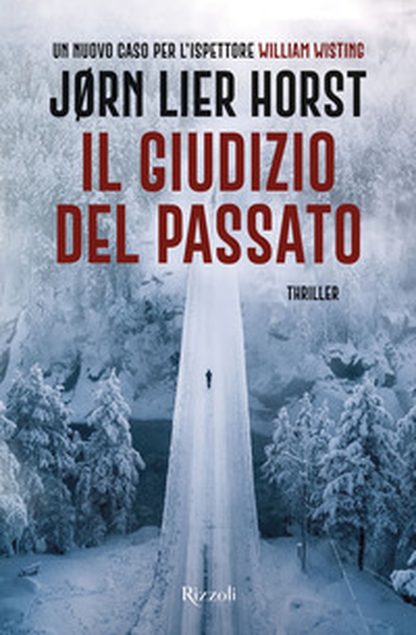 Il giudizio del passato. Un nuovo caso per l'ispettore William Wisting - Librerie.coop Il giudizio del passato. Un nuovo caso per l'ispettore William Wisting - Librerie.coop
