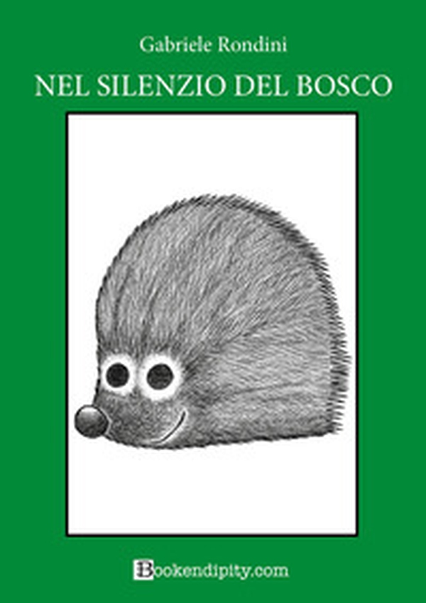Nel silenzio del bosco. Bosco verde - Librerie.coop Nel silenzio del bosco. Bosco verde - Librerie.coop