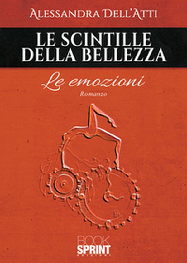 Le scintille della bellezza. Le emozioni - Librerie.coop Le scintille della bellezza. Le emozioni - Librerie.coop