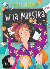 W la maestra - Librerie.coop