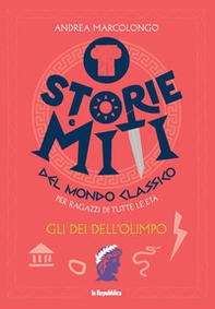 Gli dei dell'Olimpo. Storie e miti del mondo classico - Librerie.coop Gli dei dell'Olimpo. Storie e miti del mondo classico - Librerie.coop