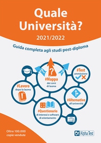Quale Università? 2021/2022. Guida Completa agli studi post-diploma - Librerie.coop Quale Università? 2021/2022. Guida Completa agli studi post-diploma - Librerie.coop