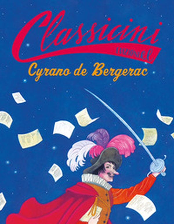Cyrano de Bergerac. Classicini - Librerie.coop Cyrano de Bergerac. Classicini - Librerie.coop