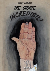 Tre storie incredibili - Librerie.coop