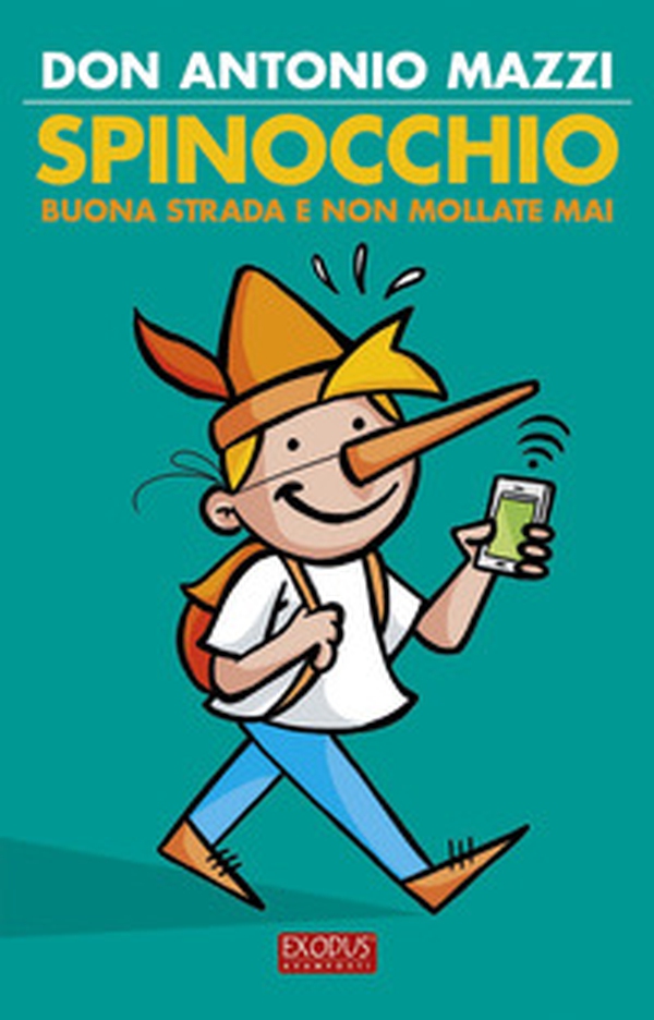 Spinocchio. Buona strada e non mollate mai! - Librerie.coop Spinocchio. Buona strada e non mollate mai! - Librerie.coop