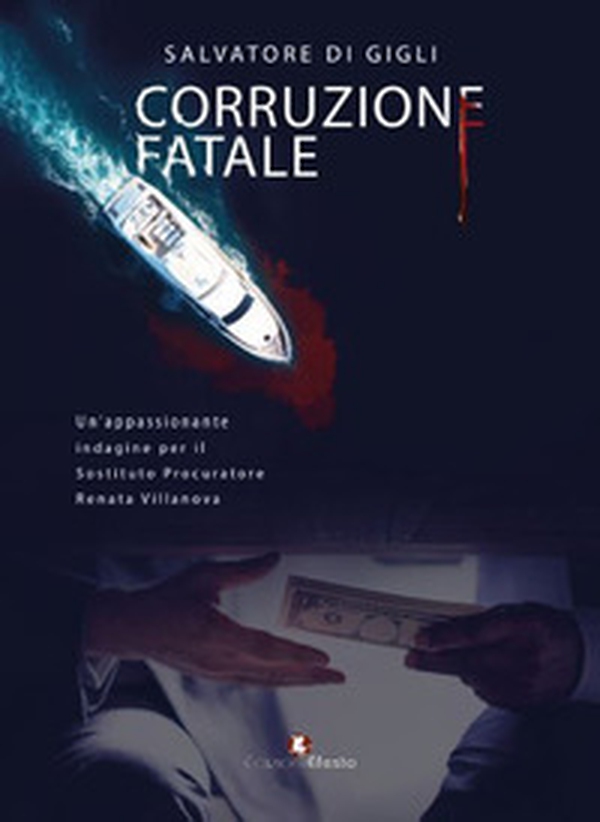 Corruzione fatale - Librerie.coop Corruzione fatale - Librerie.coop