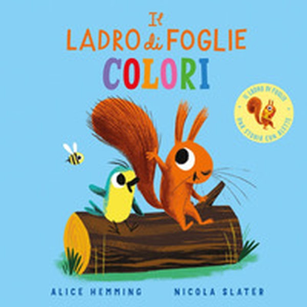 Il ladro di foglie. Colori - Librerie.coop Il ladro di foglie. Colori - Librerie.coop