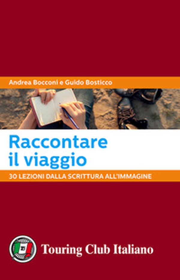 Raccontare il viaggio. 30 lezioni dalla scrittura all'immagine - Librerie.coop Raccontare il viaggio. 30 lezioni dalla scrittura all'immagine - Librerie.coop