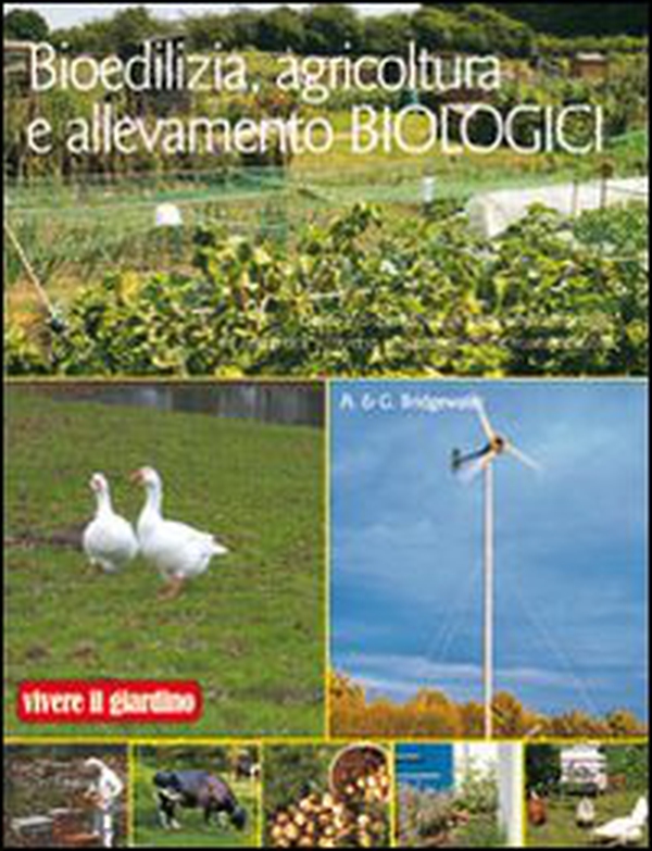 Bioedilizia, agricoltura e allevamento biologici - Librerie.coop Bioedilizia, agricoltura e allevamento biologici - Librerie.coop