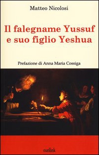 Il falegname Yussuf e suo figlio Yeshua - Librerie.coop