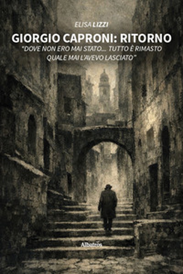 Giorgio Caproni: Ritorno «Dove non ero mai stato... Tutto è rimasto quale mai l'avevo lasciato» - Librerie.coop