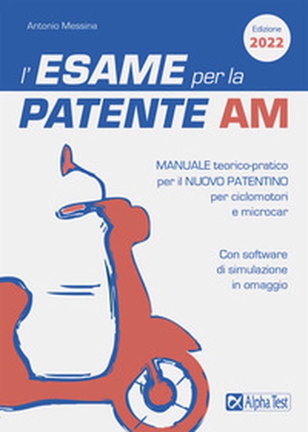 L'esame per la patente AM. Manuale teorico-pratico per il nuovo patentino per ciclomotori e microcar - Librerie.coop L'esame per la patente AM. Manuale teorico-pratico per il nuovo patentino per ciclomotori e microcar - Librerie.coop