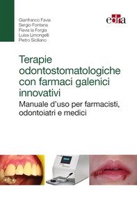 Terapie odontostomatologiche con farmaci galenici innovativi - Librerie.coop Terapie odontostomatologiche con farmaci galenici innovativi - Librerie.coop