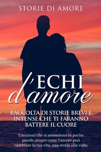 Echi d'amore - Vol. 1 - Librerie.coop
