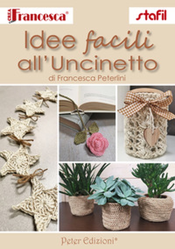 Idee facili all'uncinetto - Librerie.coop Idee facili all'uncinetto - Librerie.coop