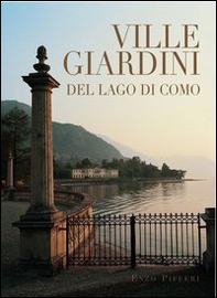Ville e giardini del lago di Como - Librerie.coop