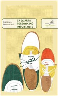 La quarta persona più importante - Librerie.coop