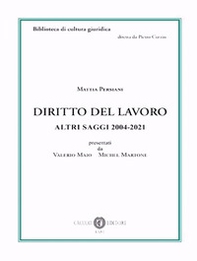 Diritto del lavoro. Altri saggi 2004-2021 - Librerie.coop Diritto del lavoro. Altri saggi 2004-2021 - Librerie.coop