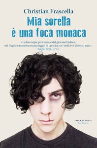 Mia sorella è una foca monaca - Librerie.coop Mia sorella è una foca monaca - Librerie.coop