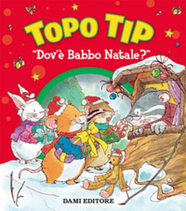 Topo Tip dov'è Babbo Natale? - Librerie.coop Topo Tip dov'è Babbo Natale? - Librerie.coop