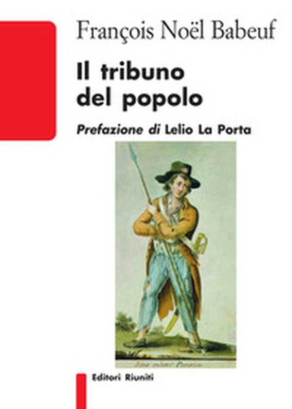 Il tribuno del popolo - Librerie.coop Il tribuno del popolo - Librerie.coop